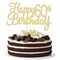 1 Pack Happy 60 th Birthday Cake Topper Gold Glitter Happy Birthday Cake Topper Happy 60 Birthday Cake Decoration for 60th Birthday Party Decorations